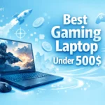 best gaming laptop under $500